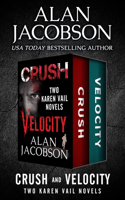Crush and Velocity: Two Karen Vail Novels(Karen Vail Novels)