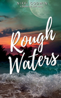 Rough Waters