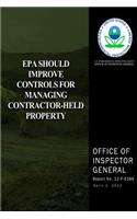 EPA Should Improve Controls for Managing Contractor-Held Property