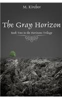 The Gray Horizon