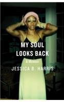 My Soul Looks Back