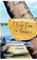 Cheap Fun in Hawai'i