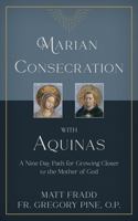 Marian Consecration with Aquinas