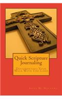 Quick Scripture Journaling: Documenting Your Walk with the Lord