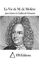 La Vie de M. de Molière