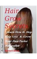 Hair Grow Secrets - Second Edition