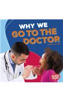 Why We Go to the Doctor