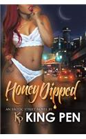 Honey Dipped: An Erotic Street Novel I