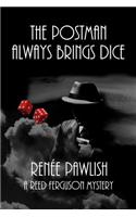 The Postman Always Brings Dice