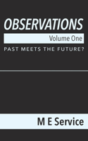 Observations, Volume One