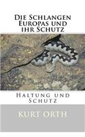 Die Schlangen Europas und ihr Schutz