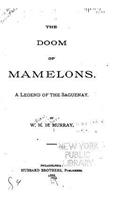 Doom of Mamelons, A Legend of the Saguenay