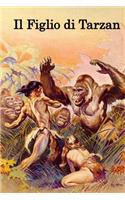 Il Figlio Di Tarzan: The Son of Tarzan (Italian Edition)