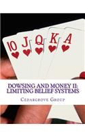 Dowsing and Money II