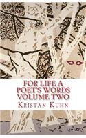 For Life a Poet's Words Volume Two