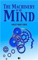 Machinery of the Mind