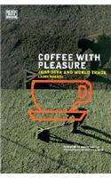 Coffee with Pleasure