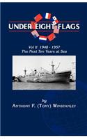 Under Eight Flags Volume II: 1948-1957 - The Next Ten Years at Sea