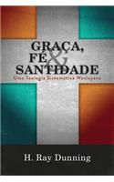 Graça, Fé & Santidade