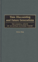 Time Discounting and Future Generations