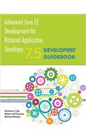 Advanced Java Ee Development for Rational Application Developer 7.5: Developers' Guidebook