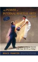 The Power of Internal Martial Arts and Chi