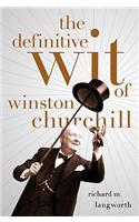 Definitive Wit of Winston Churchill