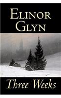 Three Weeks by Elinor Glyn, Fiction, Classics, Literary, Short Stories