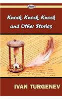 Knock, Knock, Knock and Other Stories