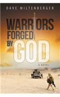 Warriors Forged by God