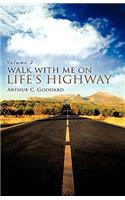Walk with Me on Life's Highway