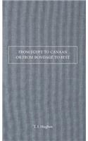 From Egypt to Canaan or from Bondage to Rest