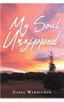 My Soul Unzipped