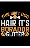 This Isn't Dog Hair It's Borador Glitter