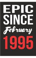 Epic Since February 1995 Journal keepsake Gift, a birthday journal to remember dates