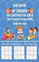 Big Book Of Soduku 365 Sudoku for Girls Fun & puzzle brain activity Book for kids