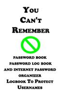 You Can't Remember: Now record all your possessions everything/A book of 120 pages