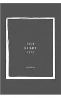 Best Bailiff Ever Notebook University Graduation gift: Lined Notebook / Journal Gift, 110 Pages, 6x9, Soft Cover, Matte Finish