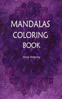 Mandalas Coloring Book Stress Relieving