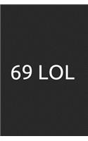 69 Lol