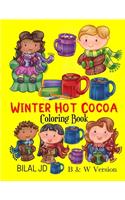 Winter Hot Cocoa Coloring Book: Activity Books For 6 Years Old