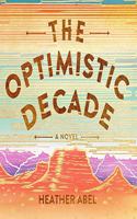 The Optimistic Decade Lib/E