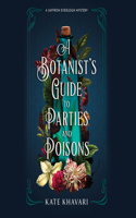 Botanist's Guide to Parties and Poisons