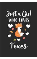 Just A Girl Who Loves Foxes