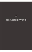 It's Accrual World