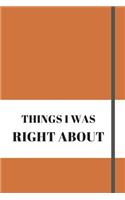 Things I Was Right about