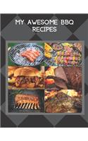 My Awesome BBQ Recipes