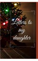 Letters to my daughter