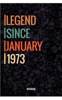 Legend Since January 1973 Notebook: Vintage Lined Notebook / Journal Diary Gift, 120 Pages, 6x9, Soft Cover, Matte Finish For People Born In January 1973
