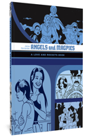 Angels and Magpies: The Love and Rockets Library Vol. 13: A Love and Rockets Book(Love and Rockets)